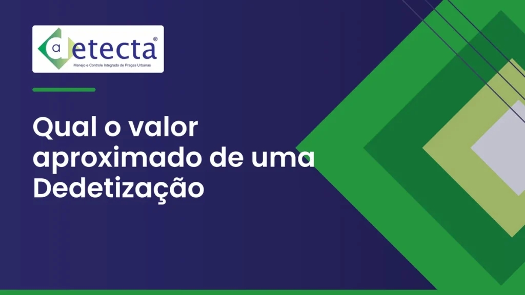 Capa do artigo sobre qual o valor aproximado de uma Dedetização.