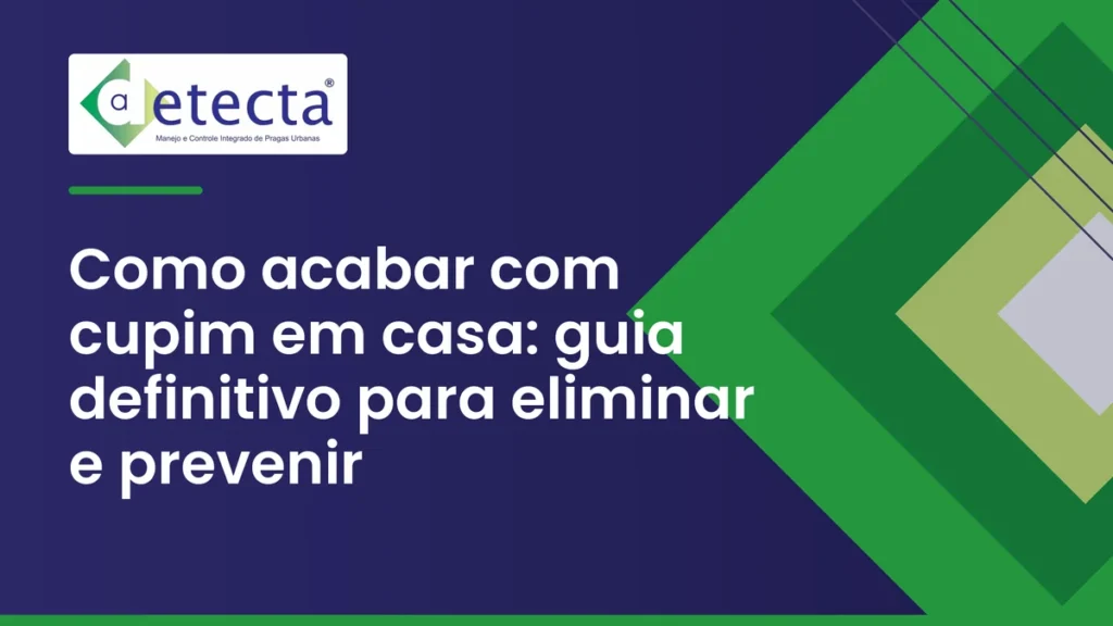 Capa do artigo sobre como acabar com cupim em casa.