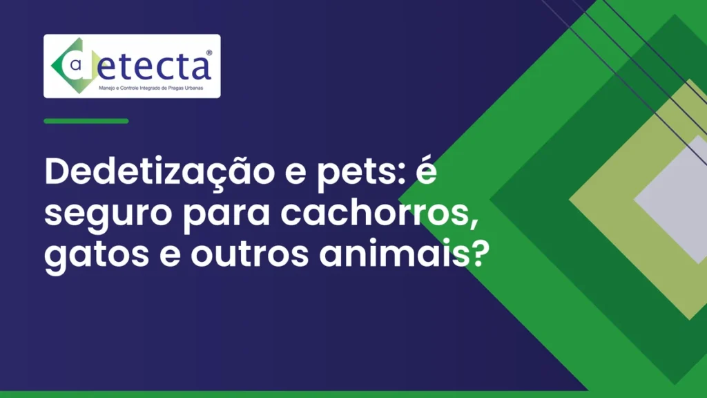 Capa do artigo sobre dedetização e pets.